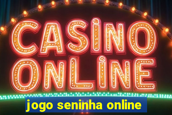 jogo seninha online